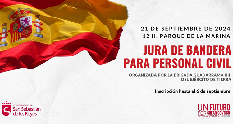 Toda la ciudadanía de San Sebastián de los Reyes está invitada a participar en la Jura de Bandera civil del 21 de septiembre
