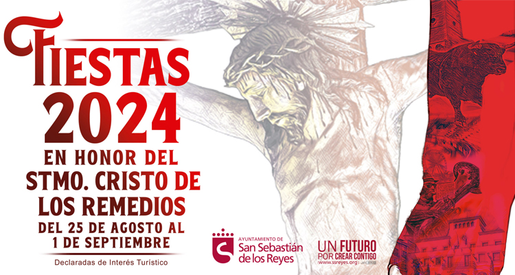 San Sebastián de los Reyes ya tiene Programación Oficial de las Fiestas del Santísimo Cristo de los Remedios (Parte 2)